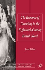 Télécharger le livre :  The Romance of Gambling in the Eighteenth-Century British Novel