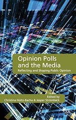 Télécharger le livre :  Opinion Polls and the Media