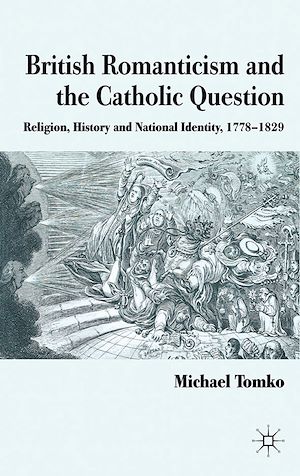 Téléchargez le livre :  British Romanticism and the Catholic Question