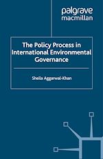 Télécharger le livre :  The Policy Process in International Environmental Governance