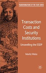 Télécharger le livre :  Transaction Costs and Security Institutions