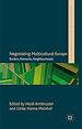Télécharger le livre :  Negotiating Multicultural Europe