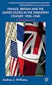 Télécharger le livre :  France, Britain and the United States in the Twentieth Century 1900 – 1940