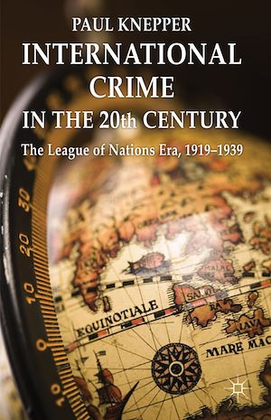 Téléchargez le livre :  International Crime in the 20th Century