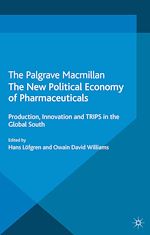 Download this eBook The New Political Economy of Pharmaceuticals