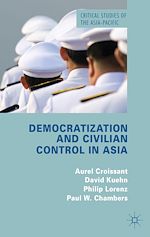 Télécharger le livre :  Democratization and Civilian Control in Asia