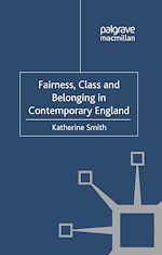 Télécharger le livre :  Fairness, Class and Belonging in Contemporary England