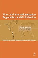 Télécharger le livre :  Firm-Level Internationalization, Regionalism and Globalization
