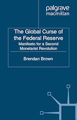 Télécharger le livre :  The Global Curse of the Federal Reserve