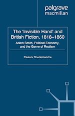 Download this eBook The 'Invisible Hand' and British Fiction, 1818-1860