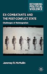 Download this eBook Ex-Combatants and the Post-Conflict State