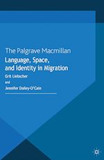 Télécharger le livre :  Language, Space and Identity in Migration