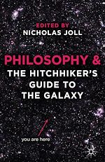 Télécharger le livre :  Philosophy and The Hitchhiker's Guide to the Galaxy