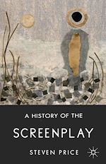 Télécharger le livre :  A History of the Screenplay