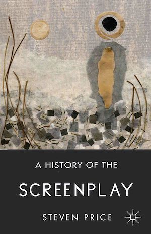Téléchargez le livre :  A History of the Screenplay