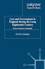 Télécharger le livre :  Law and Government in England during the Long Eighteenth Century