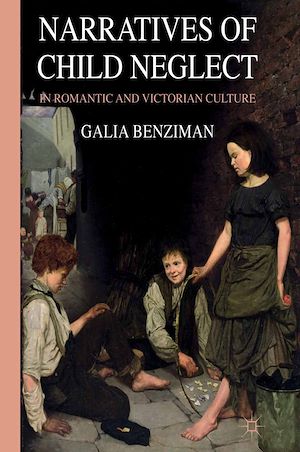 Téléchargez le livre :  Narratives of Child Neglect in Romantic and Victorian Culture