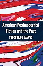 Télécharger le livre :  American Postmodernist Fiction and the Past
