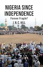 Télécharger le livre :  Nigeria Since Independence