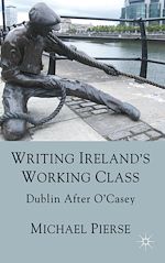 Télécharger le livre :  Writing Ireland's Working Class