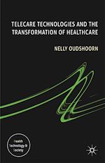 Télécharger le livre :  Telecare Technologies and the Transformation of Healthcare