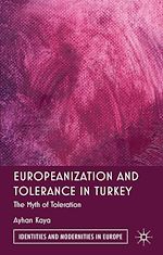 Télécharger le livre :  Europeanization and Tolerance in Turkey