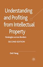 Télécharger le livre :  Understanding and Profiting from Intellectual Property