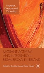 Télécharger le livre :  Migrant Activism and Integration from Below in Ireland
