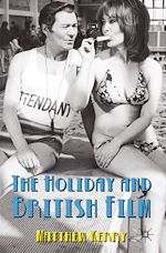 Télécharger le livre :  The Holiday and British Film