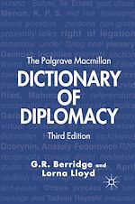 Télécharger le livre :  The Palgrave Macmillan Dictionary of Diplomacy