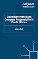 Télécharger le livre :  Global Governance and Corporate Responsibility in Conflict Zones