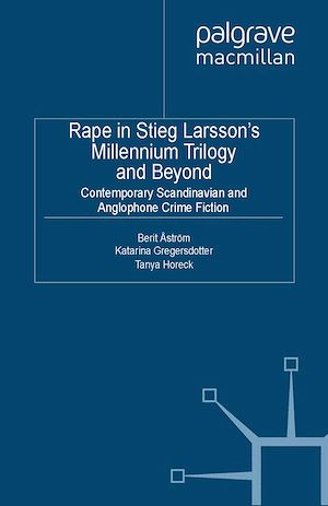 Téléchargez le livre :  Rape in Stieg Larsson's Millennium Trilogy and Beyond