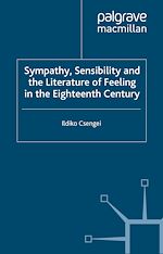 Télécharger le livre :  Sympathy, Sensibility and the Literature of Feeling in the Eighteenth Century