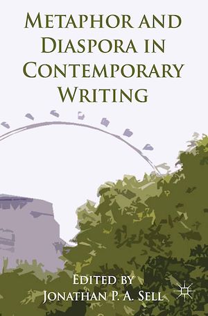 Téléchargez le livre :  Metaphor and Diaspora in Contemporary Writing