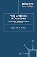 Télécharger le livre :  Meta-Geopolitics of Outer Space