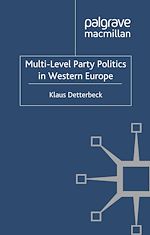 Télécharger le livre :  Multi-Level Party Politics in Western Europe