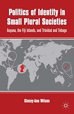 Télécharger le livre :  Politics of Identity in Small Plural Societies