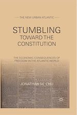 Télécharger le livre :  Stumbling Towards the Constitution