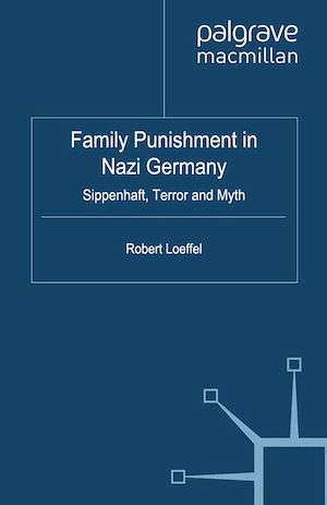 Téléchargez le livre :  Family Punishment in Nazi Germany
