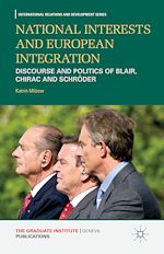 Télécharger le livre :  National Interests and European Integration