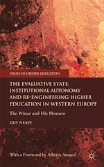 Télécharger le livre :  The Evaluative State, Institutional Autonomy and Re-engineering Higher Education in Western Europe