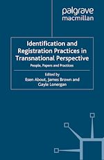 Télécharger le livre :  Identification and Registration Practices in Transnational Perspective