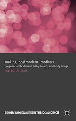 Télécharger le livre :  Making 'Postmodern' Mothers