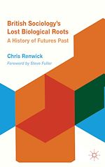 Download this eBook British Sociology's Lost Biological Roots