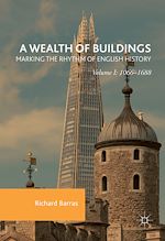 Télécharger le livre :  A Wealth of Buildings: Marking the Rhythm of English History