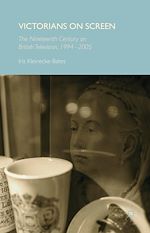 Télécharger le livre :  Victorians on Screen