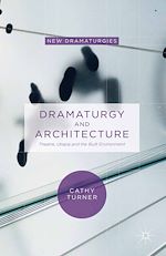 Télécharger le livre :  Dramaturgy and Architecture
