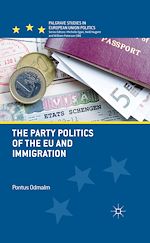 Download this eBook The Party Politics of the EU and Immigration