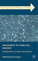 Télécharger le livre :  Philosophy of Stem Cell Biology