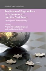 Télécharger le livre :  Resilience of Regionalism in Latin America and the Caribbean